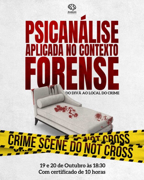 Psicanálise Aplicada no Contexto Forense